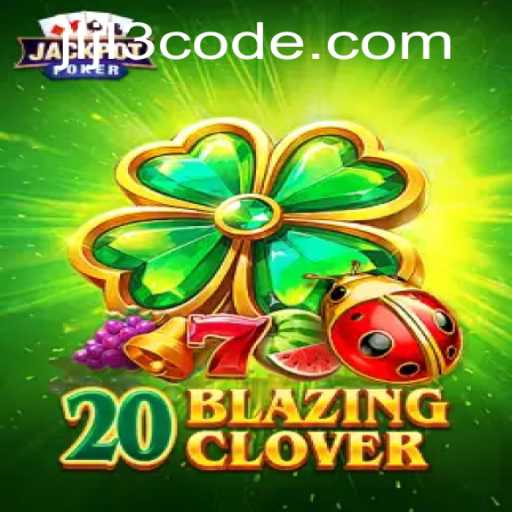 Unveiling 20BlazingClover: A Journey into Adventurous Gameplay